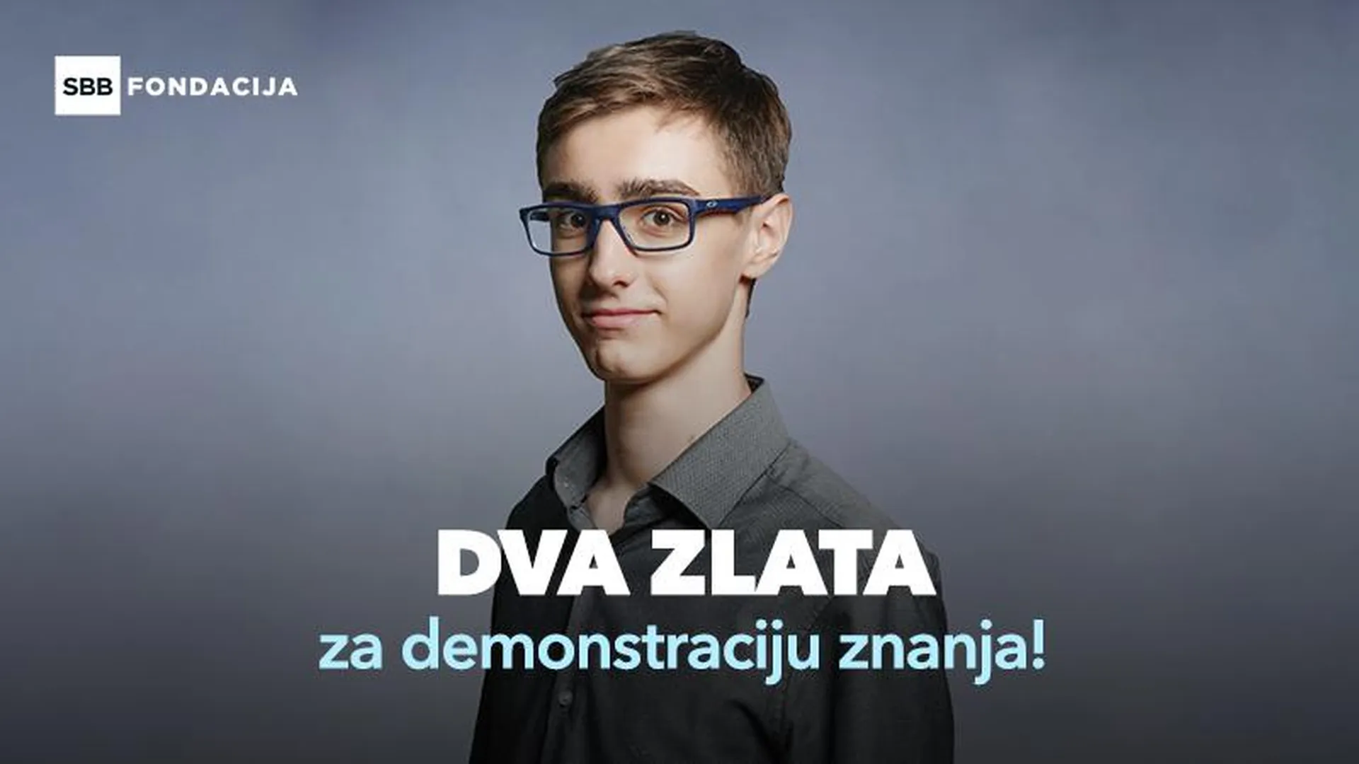 Oni su ponos Srbije! Stipendista SBB fondacije osvojio dve zlatne medalje na Međunarodnoj olimpijadi znanja