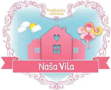 Predškolska ustanova "Naša Vila"
