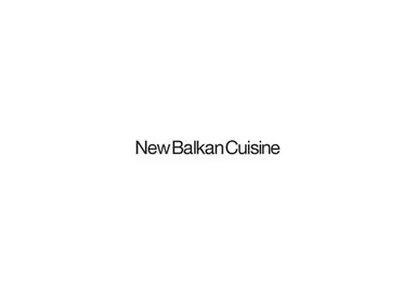 New Balkan Cuisine